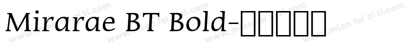 Mirarae BT Bold字体转换